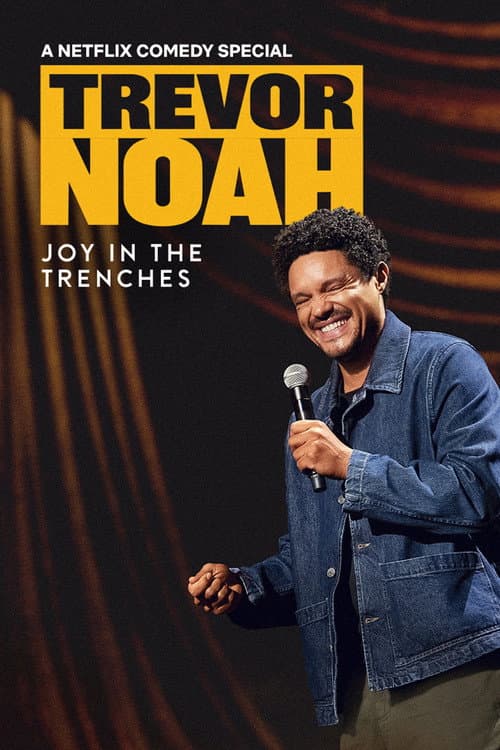 Trevor Noah: Joy in the Trenches