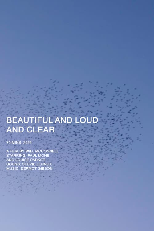 Beautiful and Loud and Clear