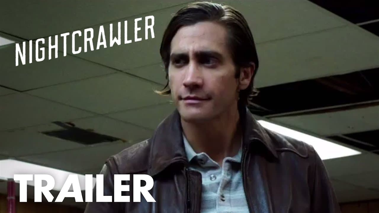 Nightcrawler trailer