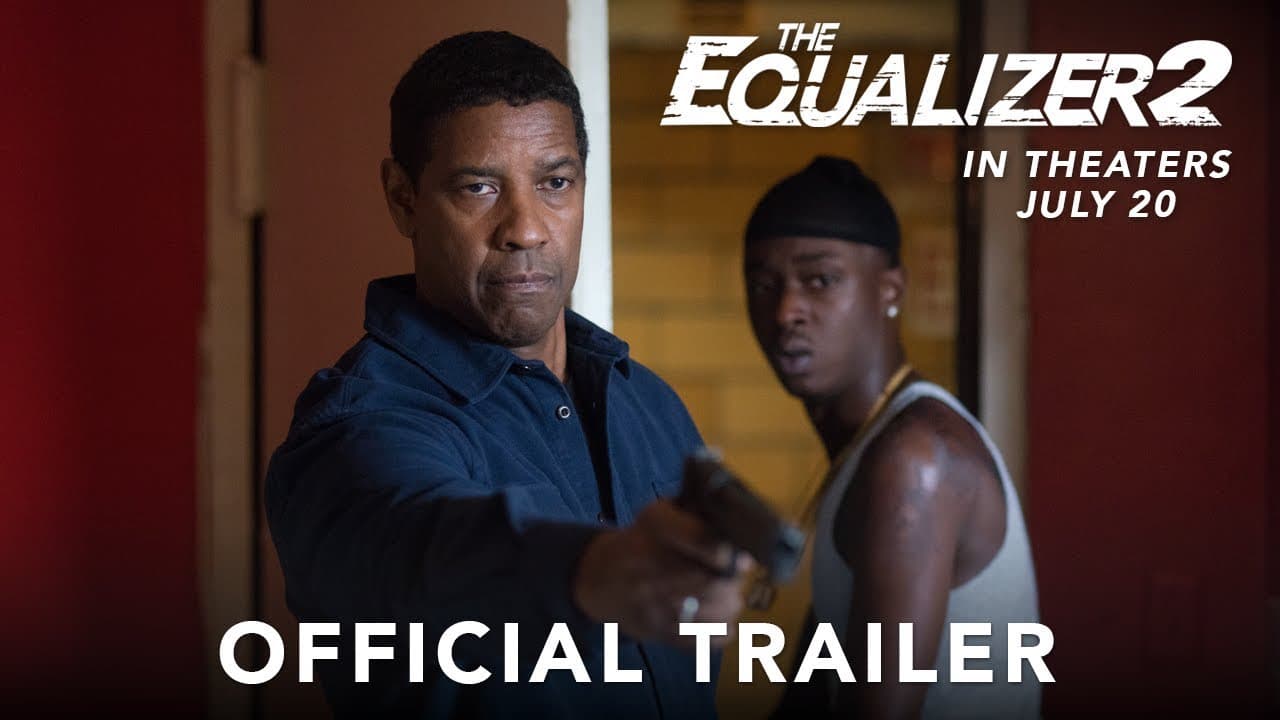 The Equalizer 2 trailer