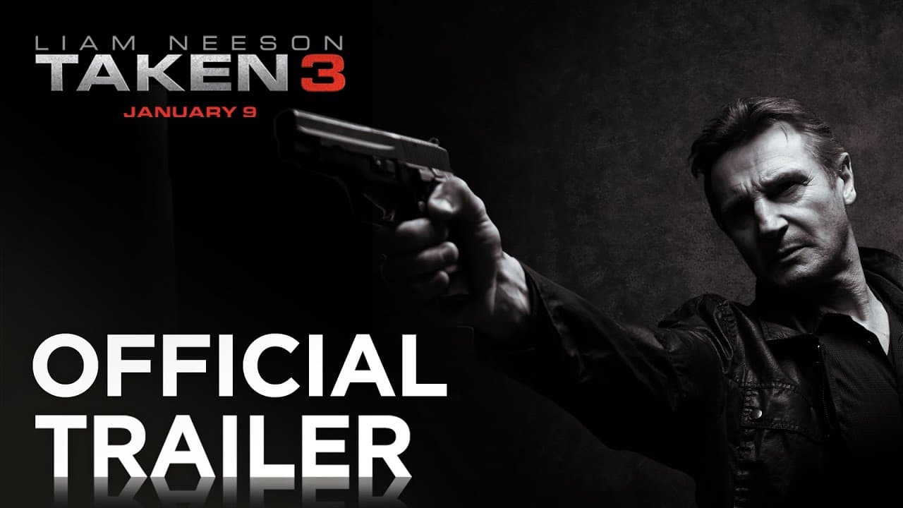 Taken 3 trailer