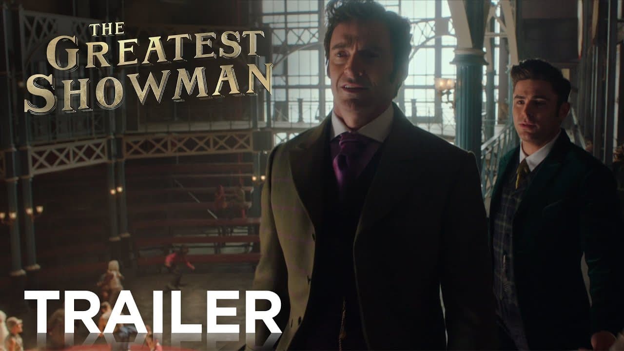 The Greatest Showman trailer