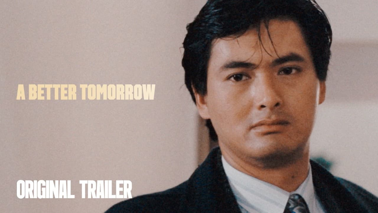 A Better Tomorrow trailer