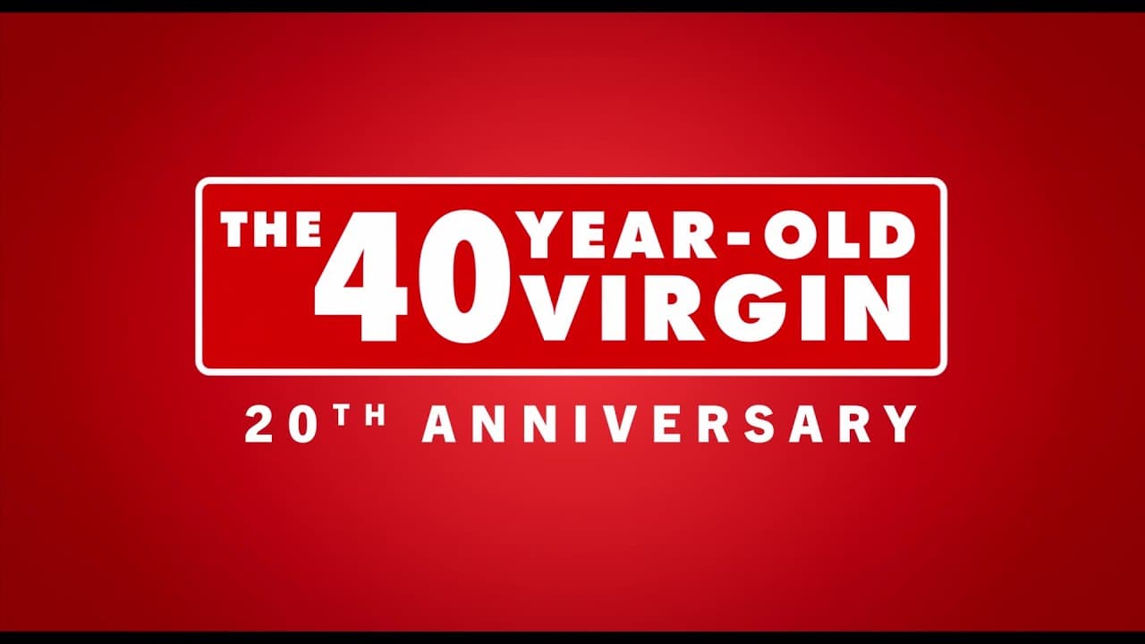 The 40 Year Old Virgin trailer