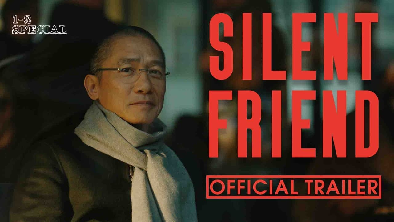 Silent Friend trailer