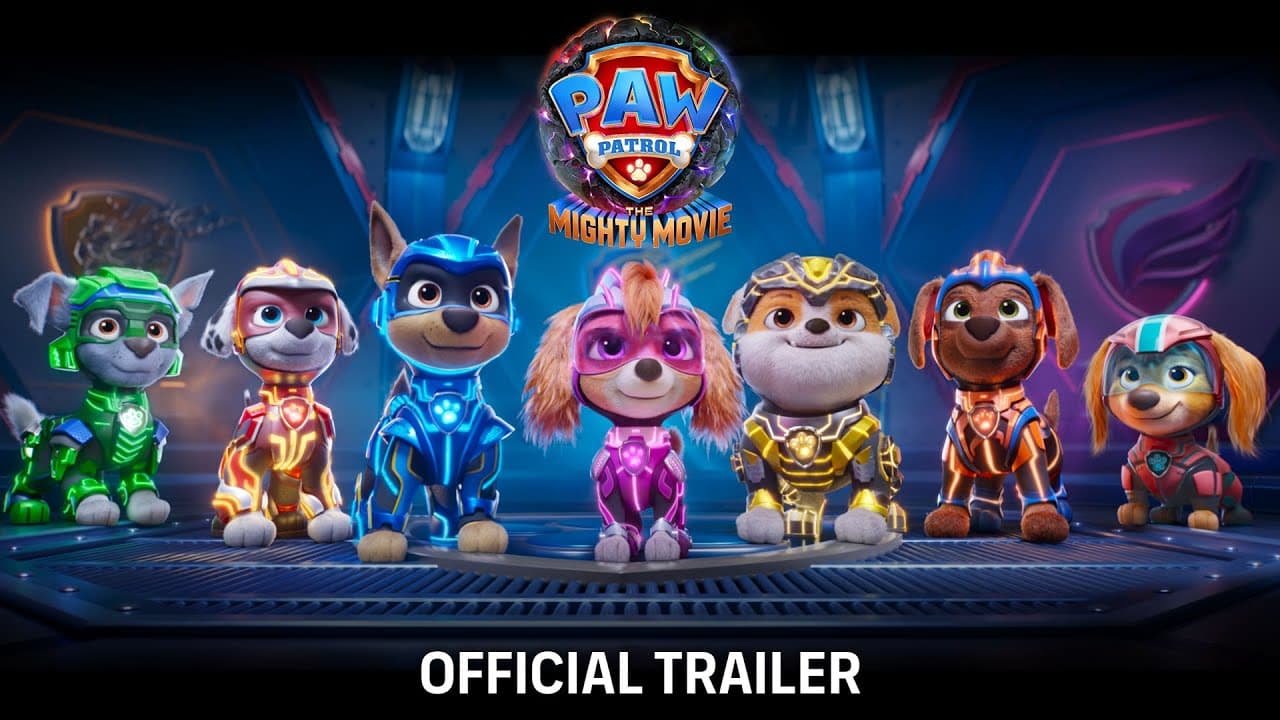 PAW Patrol: The Mighty Movie trailer