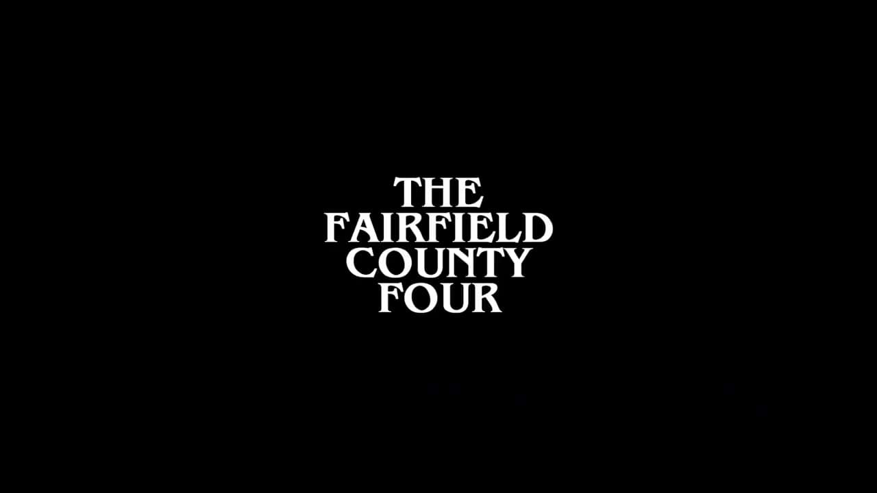 The Fairfield County Four trailer