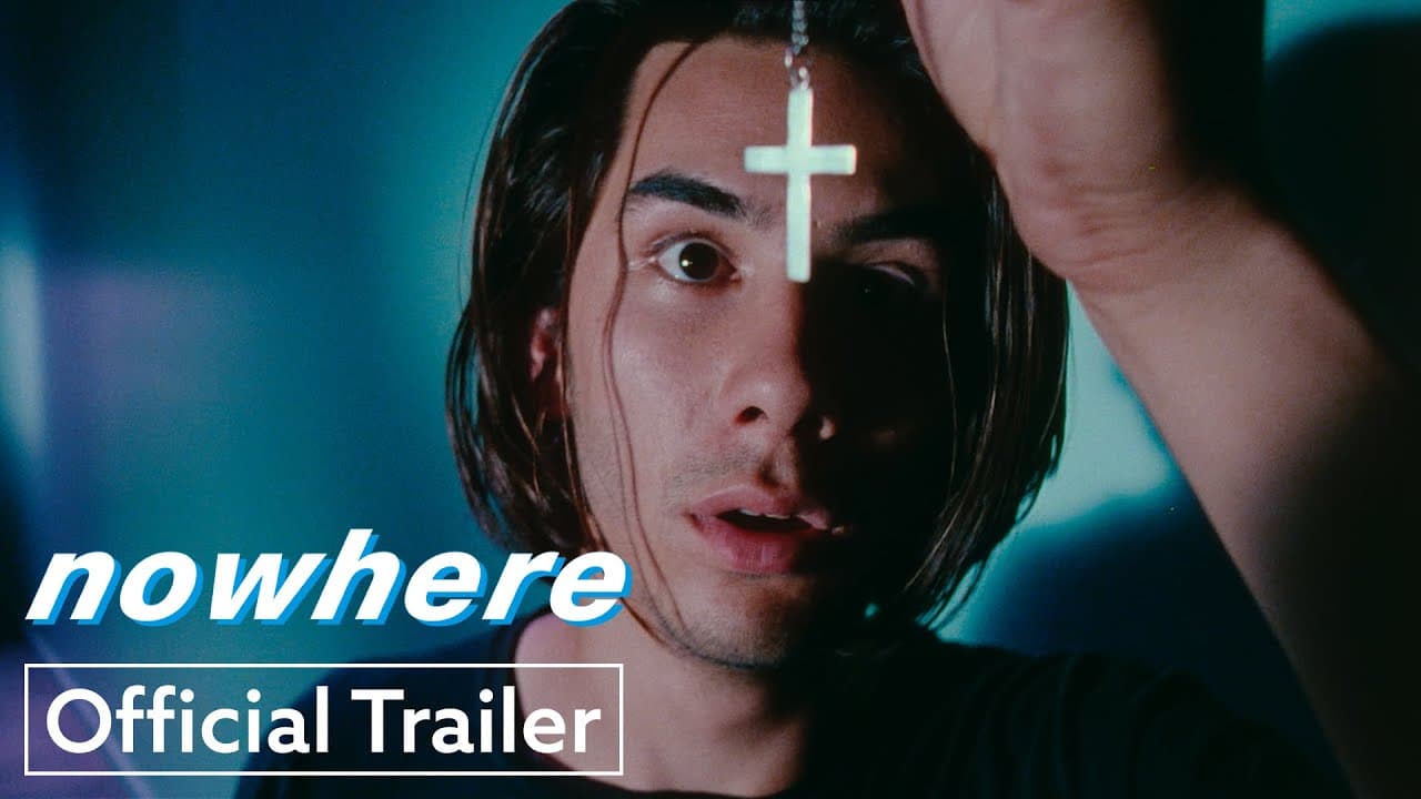 Nowhere trailer