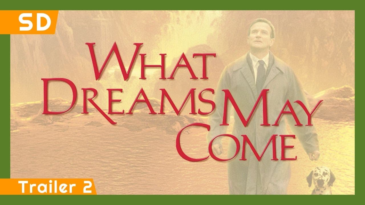 What Dreams May Come trailer