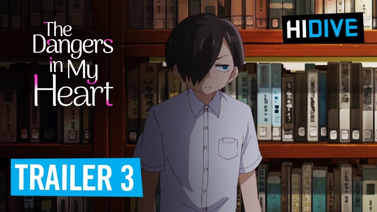 The Dangers in My Heart trailer