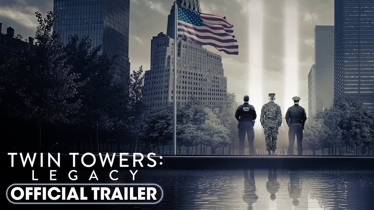 Twin Towers: Legacy trailer