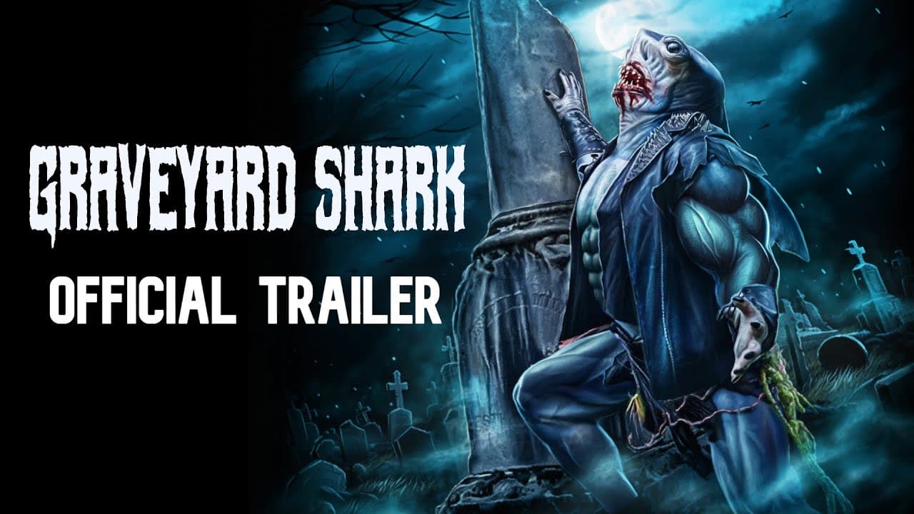 Graveyard Shark trailer