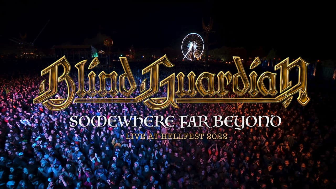 Blind Guardian: Somewhere Far Beyond - Revisited: Live at Hellfest 2022