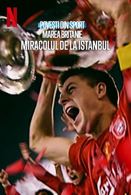 Untold UK: Liverpool's Miracle of Istanbul